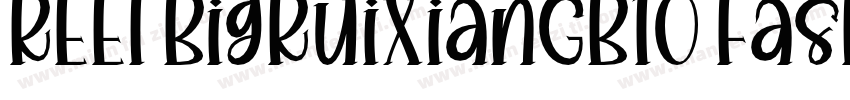 REEI BigRuixianGB10 Fash Heavy字体转换